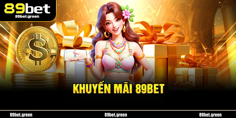 Giới thiệu về khuyến mãi 89BET