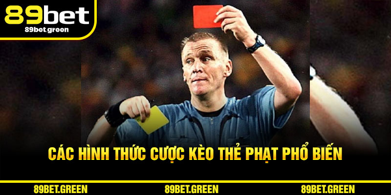 Các hình thức cược kèo thẻ phạt phổ biến
