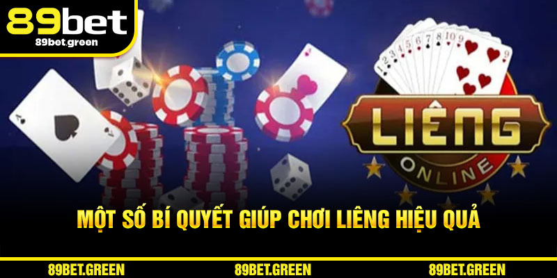 Một số bí quyết giúp chơi Liêng hiệu quả