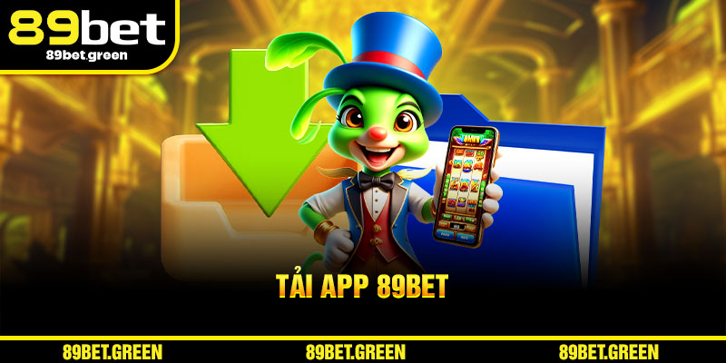 Tải App 89BET