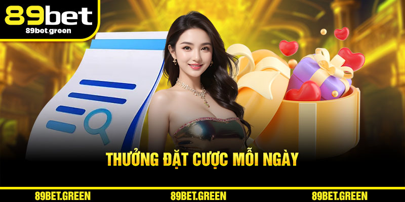 Thưởng đặt cược mỗi ngày
