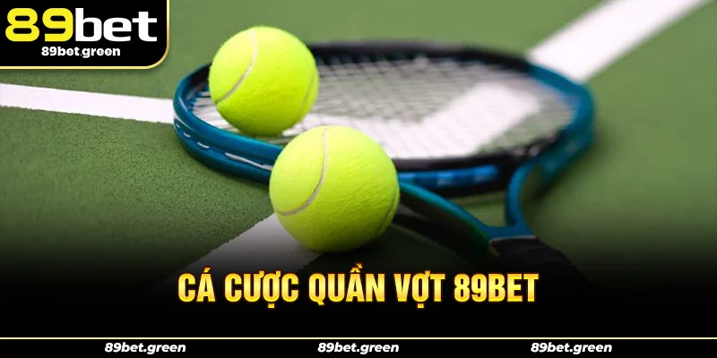 Cá cược quần vợt 89BET